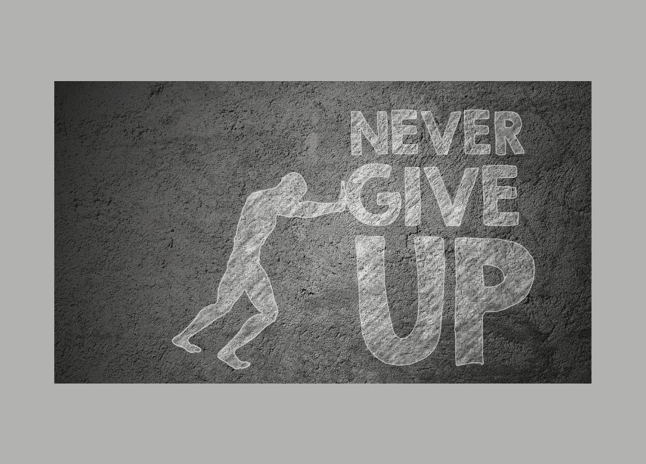 Never Give Up