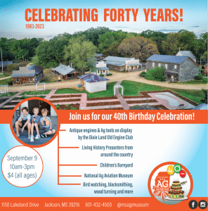 MS Ag Museum's 40th Birthday Celebration Flyer
