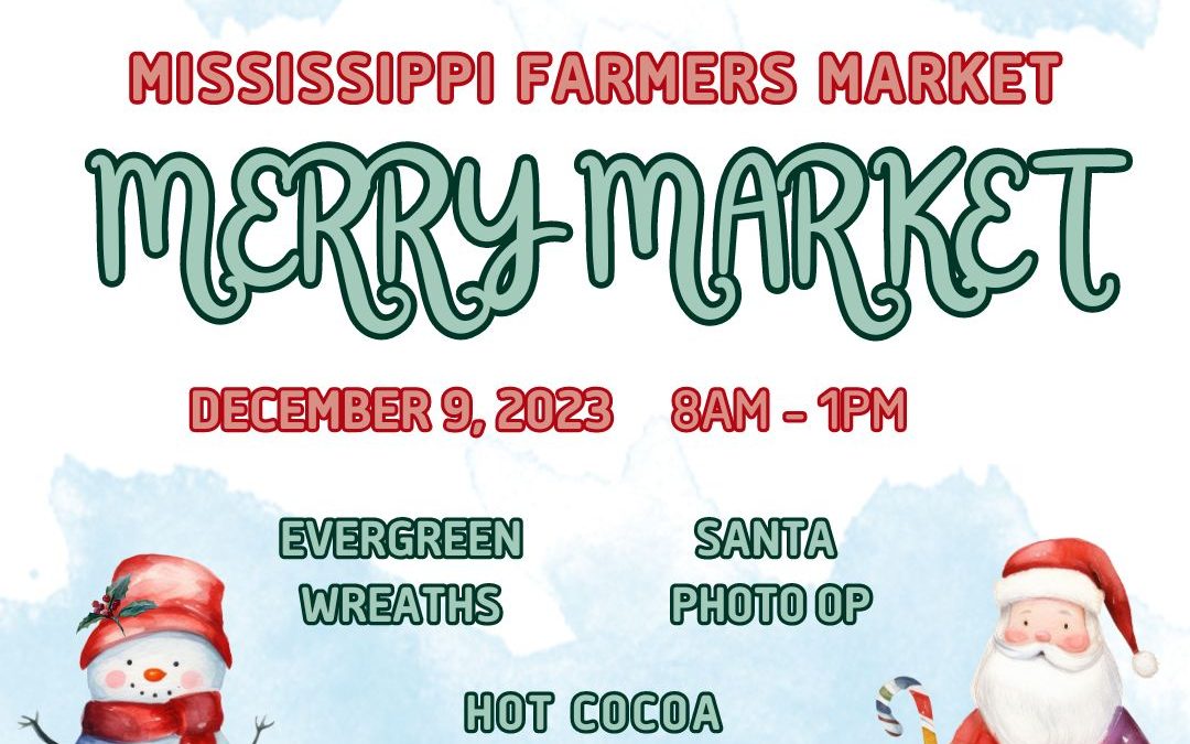 Mississippi Farmers Market to Host Merry Market