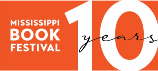 MISSISSIPPI BOOK FESTIVAL KICKS OFF 10TH YEAR CELEBRATION