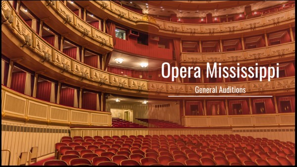 Opera Mississippi will be holding general auditions!
