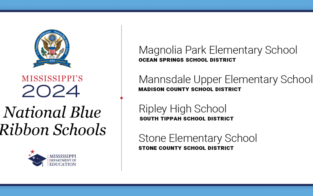 Four Mississippi schools named 2024 National Blue Ribbon Schools