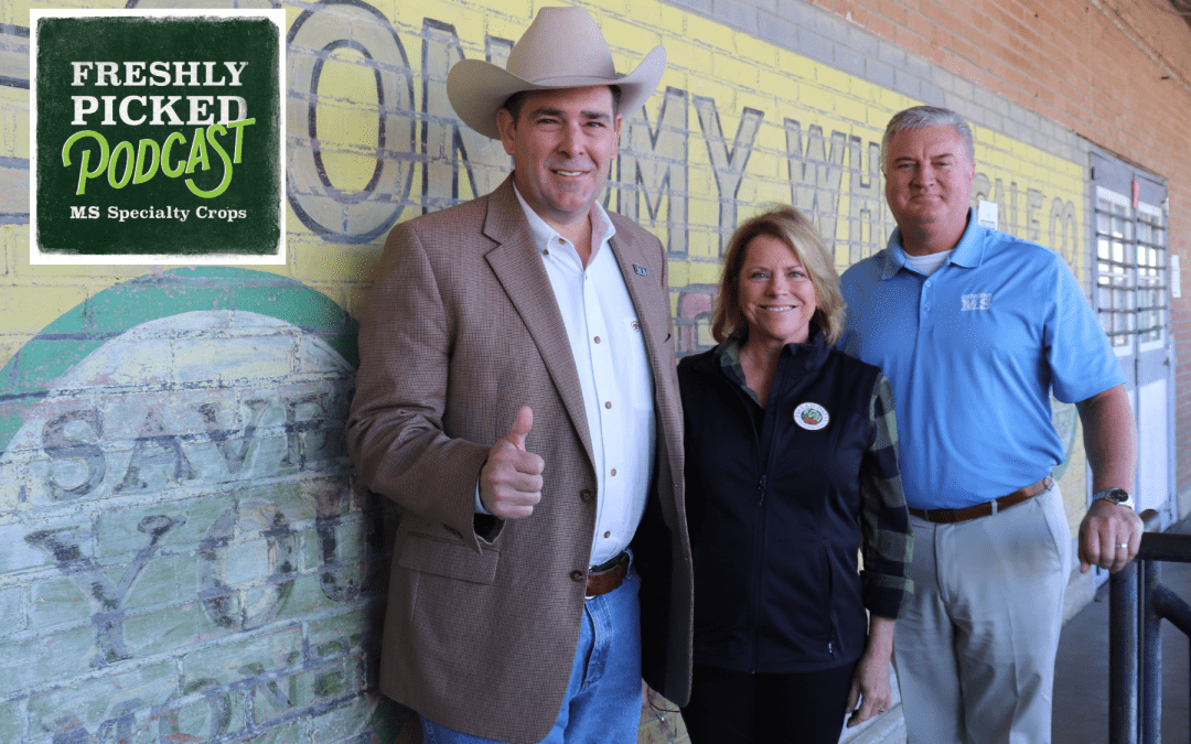 Agriculture Commissioner Andy Gipson and Local Hydroponic Farmer Leigh Bailey Join the Freshly Picked Podcast Featuring Specialty Crops