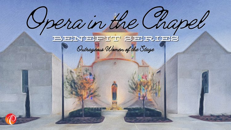 Opera in the Chapel Benefit Recital Series