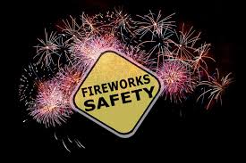 RING IN THE NEW YEAR SAFELY, FOLLOW FIREWORK SAFETY TIPS
