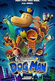 Movie Review: “Dog Man”