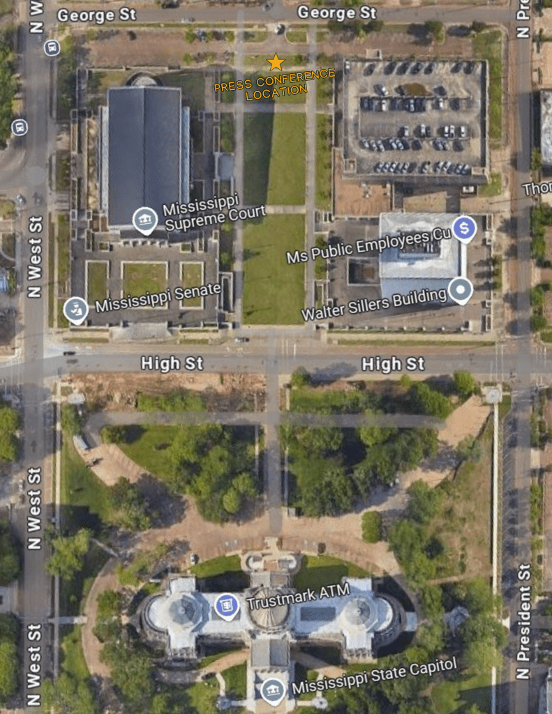 The press conference will take place on the north side of the Mississippi State Capitol grounds on the green space between the Walter Sillers and Mississippi Supreme Court buildings, near George Street. See map attached for reference. Commissioner Andy Gipson and others will be available for interviews following the press conference.