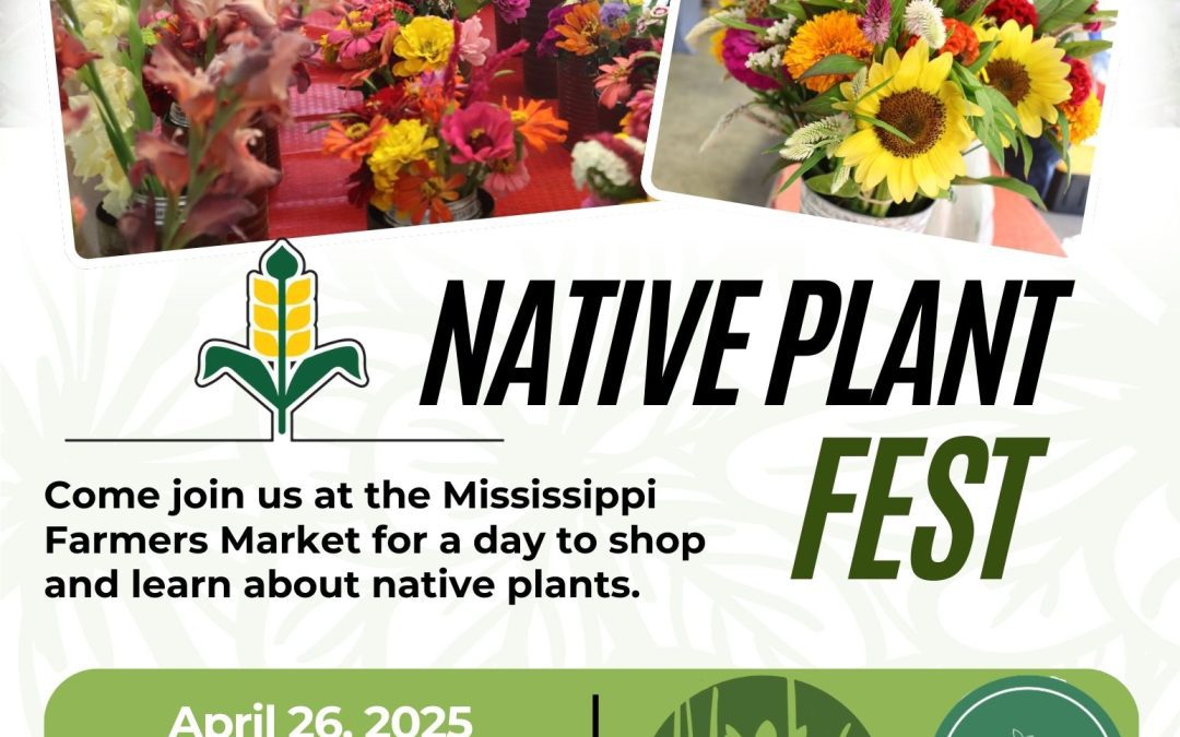 Mississippi Farmers Market to Host Native Plant Fest on April 26