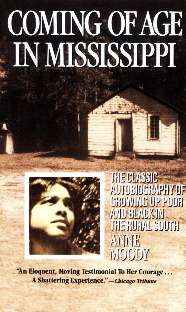 “Coming of Age in Mississippi” by Anne Moody has been required reading in schools across the country. It has remained in print since it was first published in December 1968.