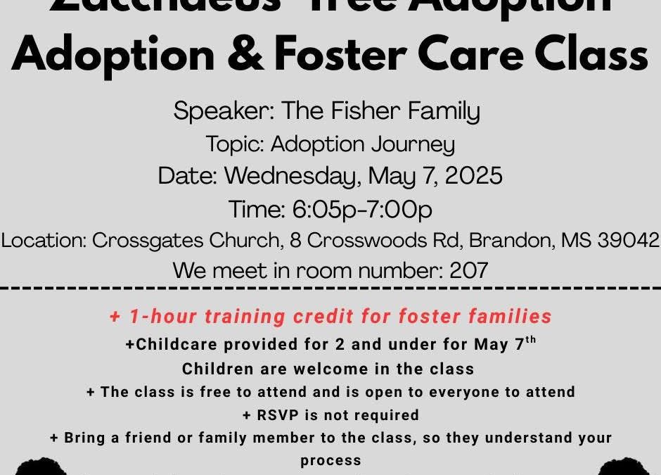 Zacchaeus’ Tree Adoption Ministry Adoption and Foster Care Class