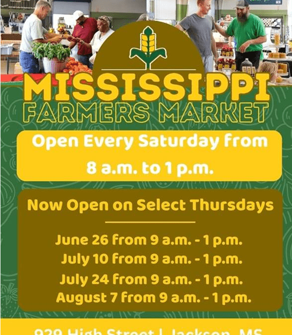 Mississippi Farmers Market Announces 2025 Thursday Summer Markets